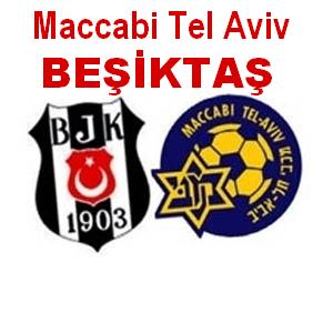 Beşiktaş'ın rakibi Maccabi Tel Aviv İstanbul'da