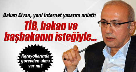 Bakan Elvan, yeni internet yasasını anlattı