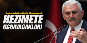 Başbakan Yıldırım'dan 30 Ağustos mesajı