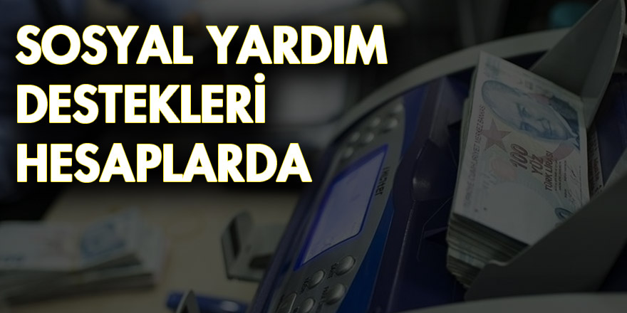 SOSYAL YARDIMLAR HESAPLARDA