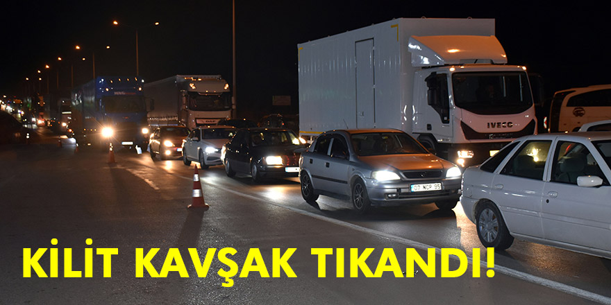 KİLİT KAVŞAK TIKANDI