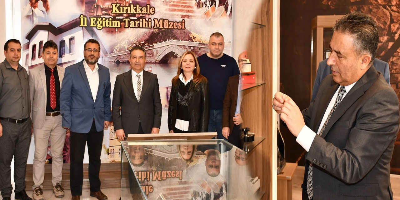 Kırıkkale Milli Eğitim Müdürü Güney'den İl Eğitim Tarihi Müzesi'ni ziyaret