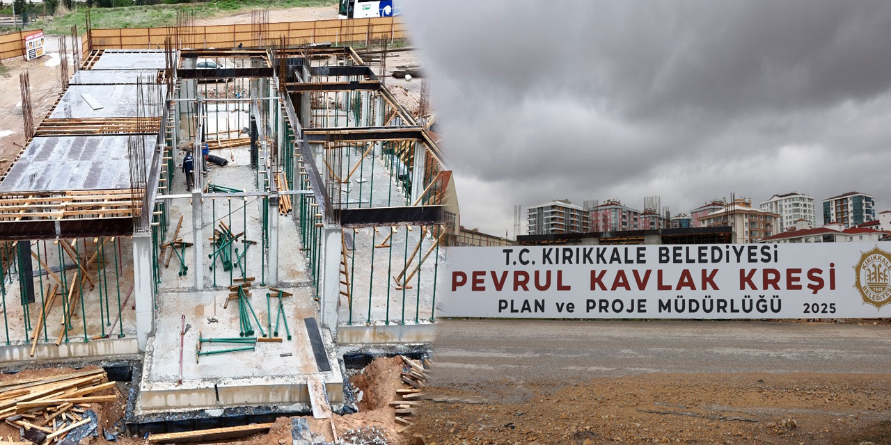 Miniklerin neşesi Kırıkkale’deki yeni kreşte yükselecek