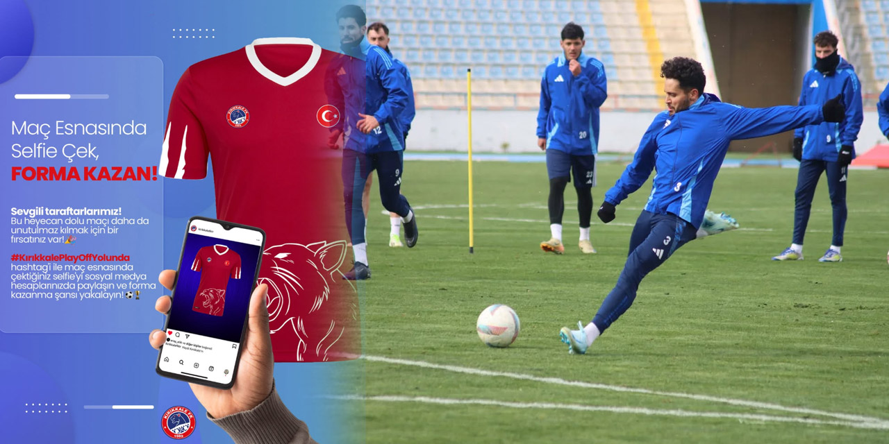 Kırıkkale FK’dan heyecan dolu kampanya: Selfie'ni çek formanı kazan!
