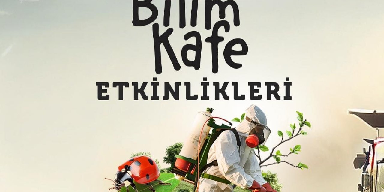 KÜ'den çiftçiye bilimsel destek! İlaçsız tarım mümkün mü? Cevabı Bİlim cafede!