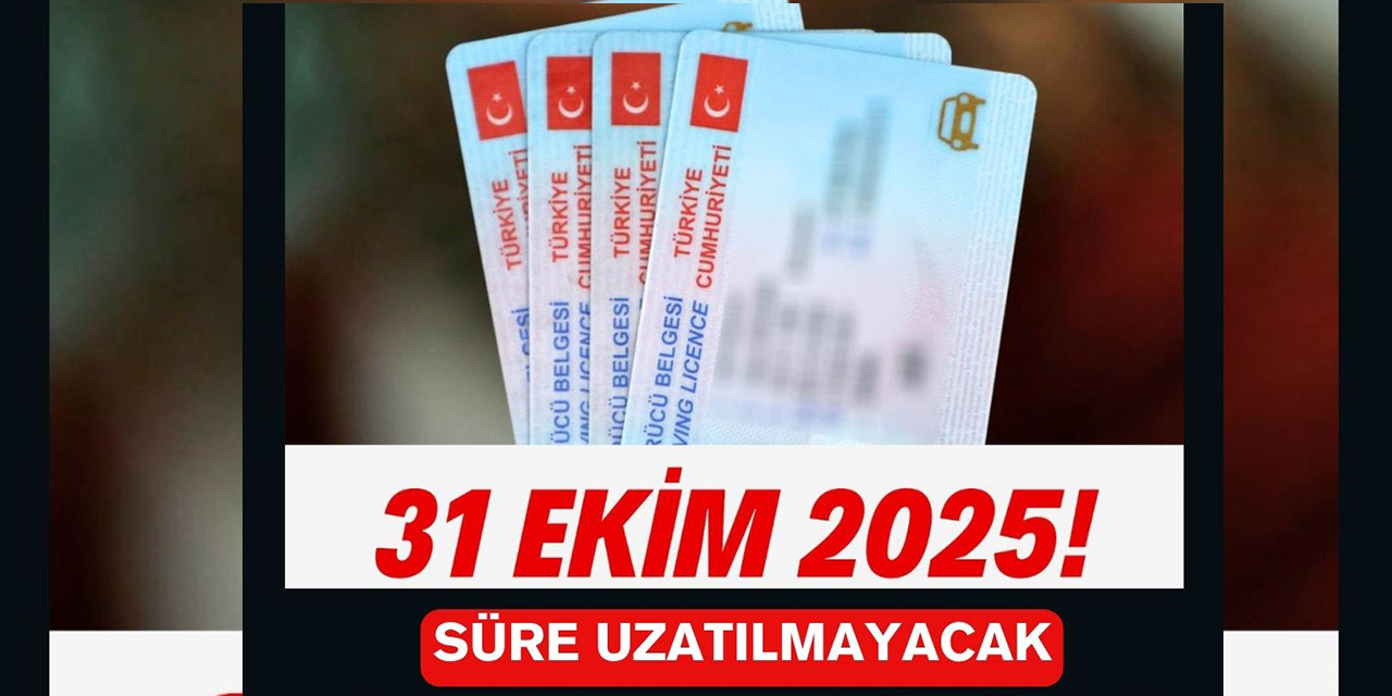 Sürücüler dikkat! Bir daha süre uzatılmayacak
