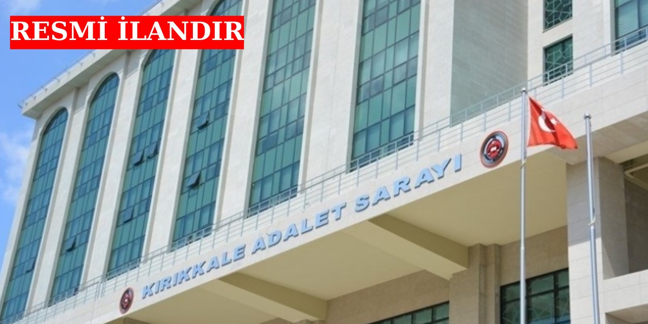 Kırıkkale 3. Aile Mahkemesi resmi ilanı