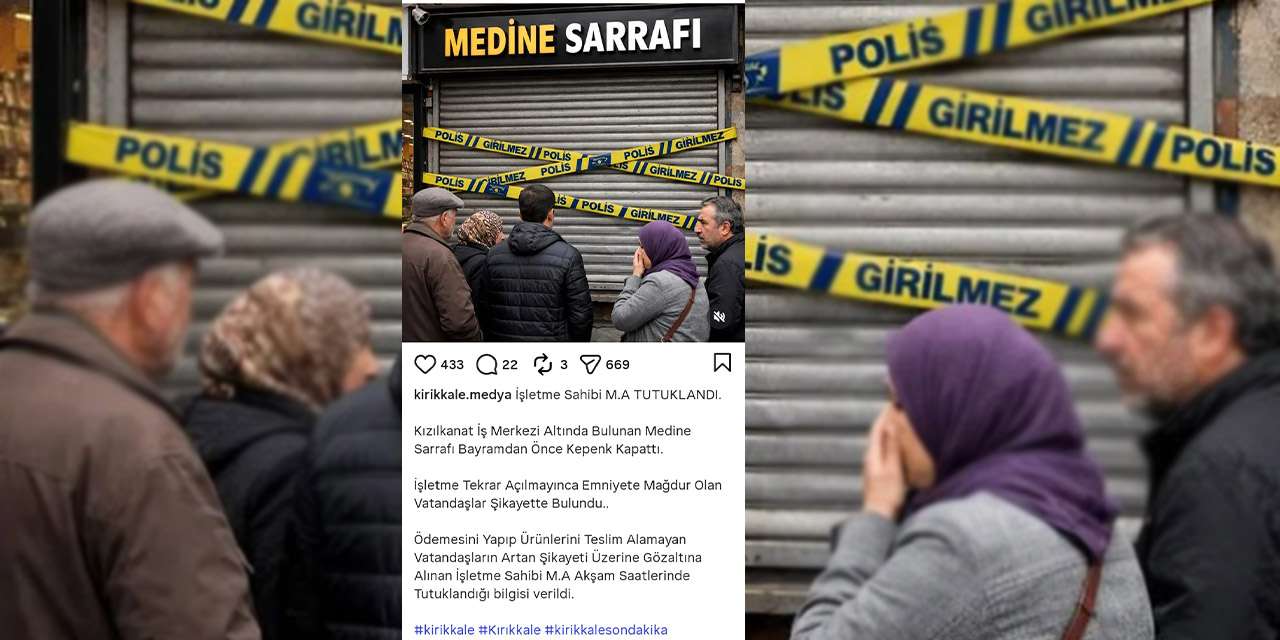 Medine Sarrafı’nda "Vurgun" iddiası: İşletme sahibi tutuklandı!