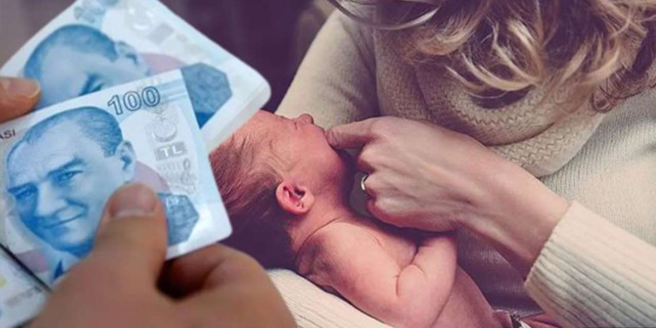 Annelerin doğum ödemeleri bugün hesaplarda