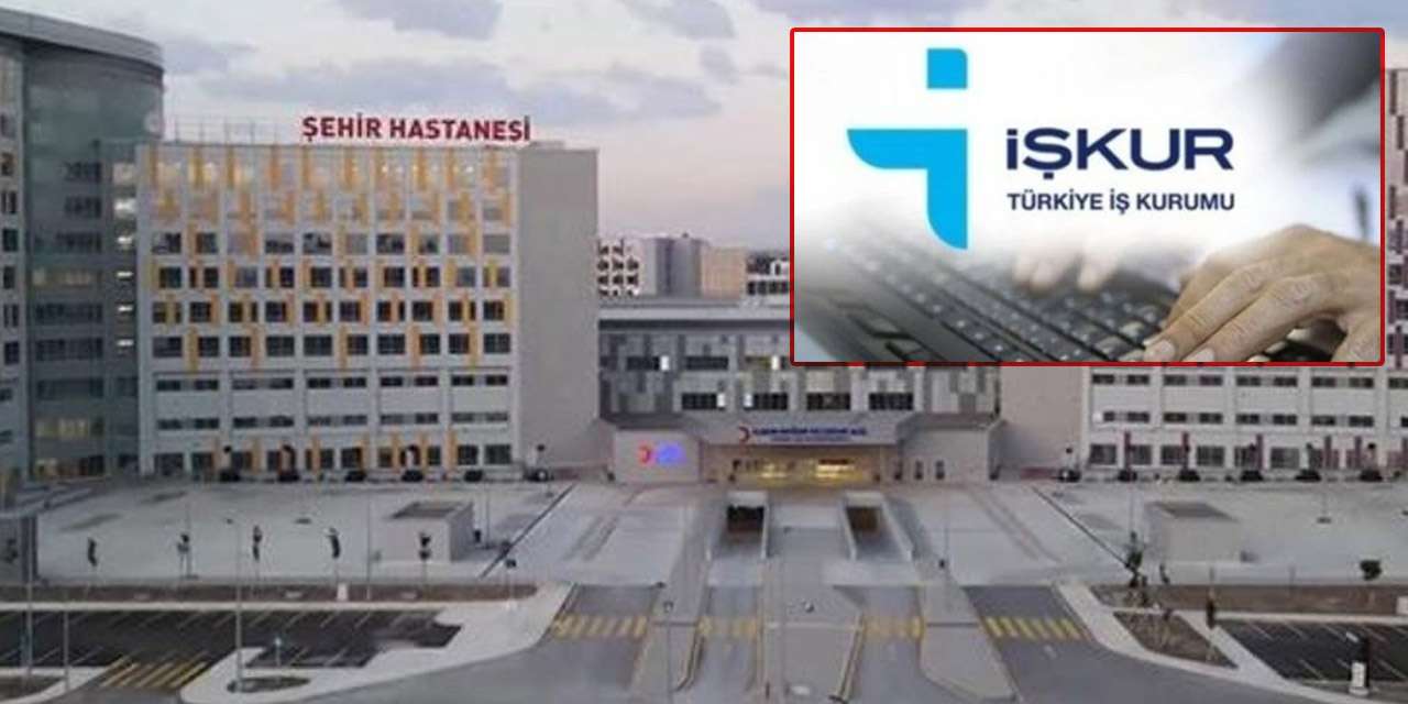 Diplomaya değil liyakata bakılacak: Şehir Hastanelerine yüzlerce kişilik işçi alımı başladı!