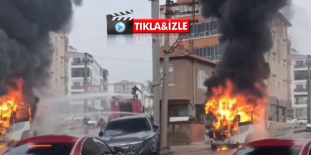 Kırıkkale Etiler Mahallesi’nde korku dolu anlar: Park halindeki yolcu otobüsü alev alev yandı