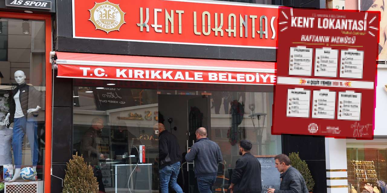 Kırıkkale Belediyesi'nden sofralara destek: Kent Lokantası menüsü yayında.