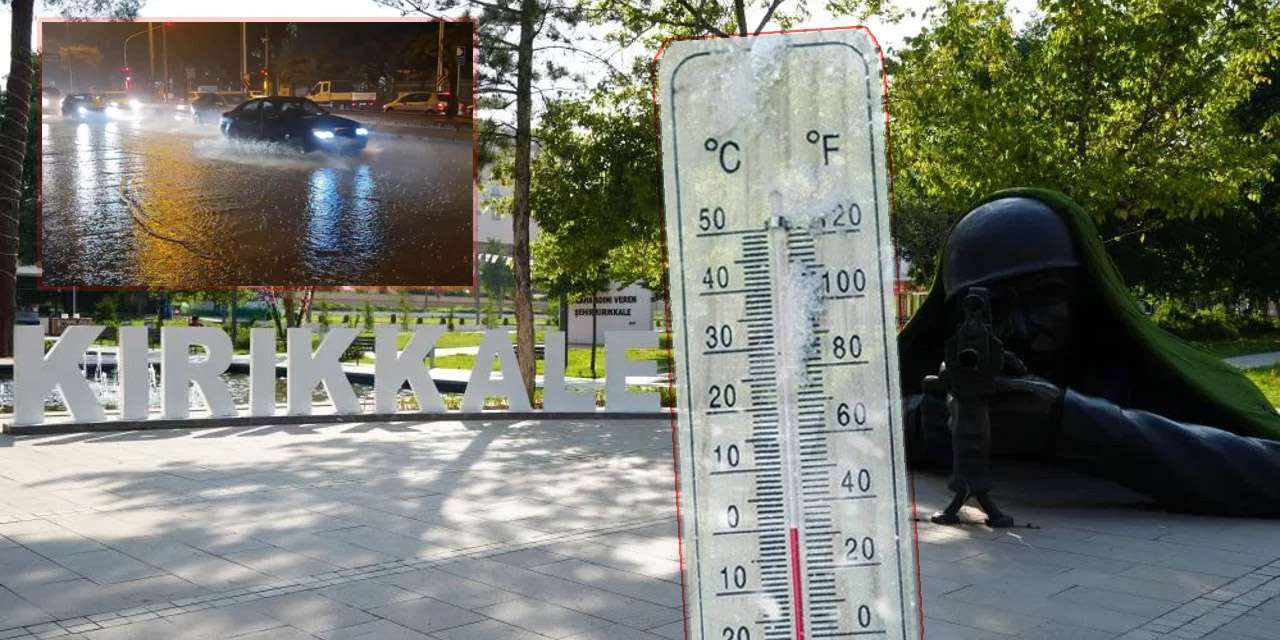 Meteoroloji uzmanları uyardı: Kırıkkale'de gece ile gündüz arasında 11 derecelik fark