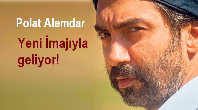 Polat Alemdar, yeni imajıyla geliyor